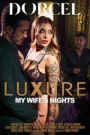 Luxure – My Wife’s Nights