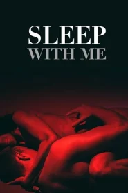 Sleep with me